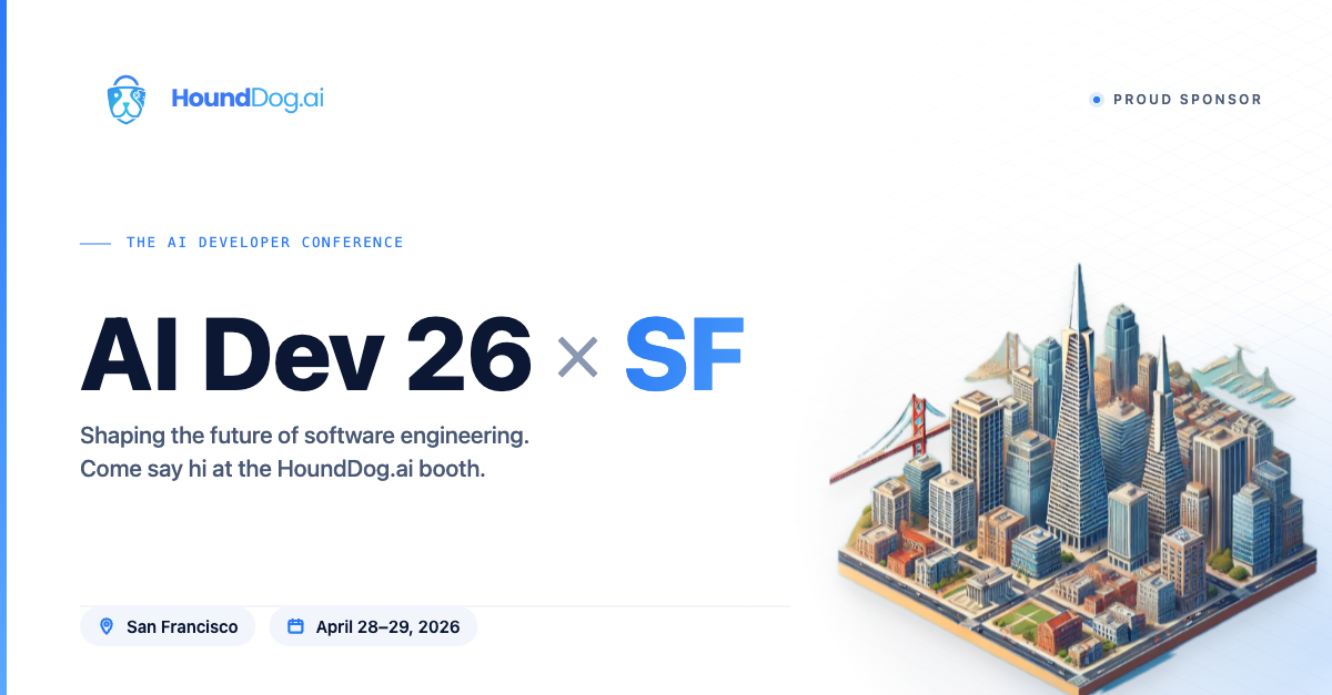 Meet HoundDog.ai at AI Dev 26, Booth 512. See our API Context Engine - a service catalog and API discovery tool for AI coding assistants like Cursor and Claude Code.